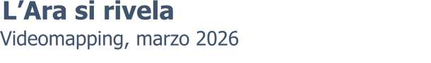 Videomapping, marzo 2026 L’Ara si rivela