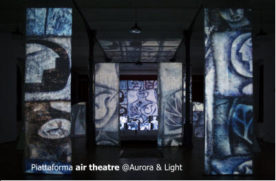 Piattaforma air theatre @Aurora & Light